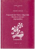 Viczén István - Fejezetek két Túróc-völgyi falu - Deresk és Lévárt - néprajzához