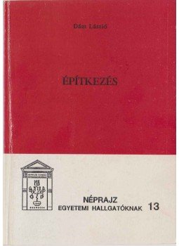 Dám László - Építkezés Dám László - Építkezés, Debrecen 1992 antikvár könyv