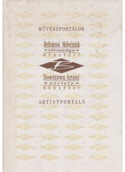 Wehner Tibor, Szegő György - Művészportálok - Artistportals, Budapest 1998 antikvár könyv
