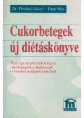 Papp Rita,Fövényi József dr. - Cukorbetegek új diétáskönyve
