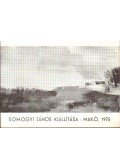Bereczky Lóránd - Somogyi János kiállítása - Makó, 1975