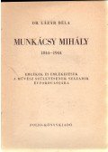 Dr. Lázár Béla - Munkácsy Mihály 1844-1944 (dedikált)