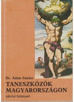 Dr. Ádám Sándor - Taneszközök Magyarországon Dr. Ádám Sándor - Taneszközök Magyarországon, 1989 antikvár könyv