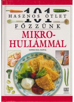 Horváth Tibor - Főzzünk mikrohullámmal Horváth Tibor - Főzzünk mikrohullámmal, Budapest 1998 antikvár könyv