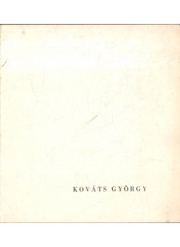 Koczogh Ákos - Kováts György kiállítása Koczogh Ákos - Kováts György kiállítása, 1973 antikvár könyv