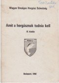 Seregélyes Tibor - Amit a horgásznak tudnia kell