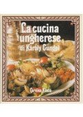 Gundel Imre,Gundel Ferenc - La cucina ungherese di Károly Gundel