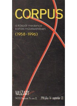 - Corpus a Kárpát medence kortárs művészetében (1958-1996) - Corpus a Kárpát medence kortárs művészetében (1958-1996), 1996 antikvár könyv