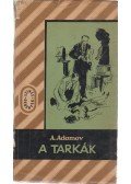 Adamov, Arkagyij - A tarkák