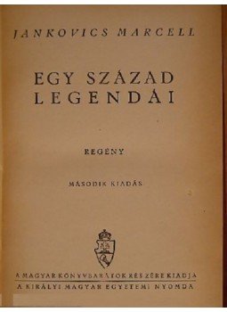 Jankovics Marcell - Egy század legendái Jankovics Marcell - Egy század legendái, Budapest 0 antikvár könyv