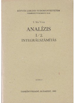 T. Sós Vera - Analízis I/2. T. Sós Vera - Analízis I/2., Budapest 1992 antikvár könyv