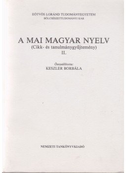 Keszler Borbála - A mai magyar nyelv II. Keszler Borbála - A mai magyar nyelv II., 1997 antikvár könyv