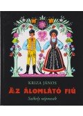 Kriza János - Az álomlátó fiú