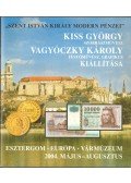 Bereczky Lóránd - Kiss György szobrászművész és Vagyóczky Károly festőművész, grafikus kiállíása