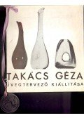 Mikó Sándor - Takács Géza üvegtervező kiállítása