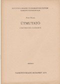 Péter Rózsa - Útmutató a matematika alapjaihoz