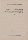 Kis Jenő,Dr. Köte Sándor - Neveléstörténeti szöveggyűjtemény II.