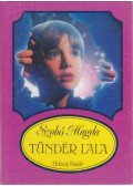 Szabó Magda - Tündér Lala