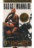 Rodman, Dennis,Keown, Tim - Bad As I Wanna Be