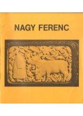 Nagy László,Domanovszky György - Nagy Ferenc fafaragó, a népművészet mestere állandó kiállítása