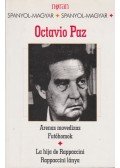 Octavio Paz - Futóhomok / Rappaccini lánya