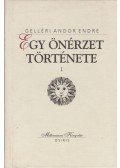 Gelléri Andor Endre - Egy önérzet története I.