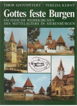 Kerny Terézia, Szentpétery Tibor - Gottes feste Burgen Kerny Terézia, Szentpétery Tibor - Gottes feste Burgen, 1990 antikvár könyv