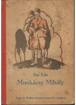 Sas Ede - Munkácsy Mihály, Budapest 0 antikvár könyv
