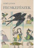 Gerő János - Fecskefészek