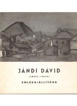 Bedő Rudolf - Jándi Dávid (1893-1944) emlékkiállítása Bedő Rudolf - Jándi Dávid (1893-1944) emlékkiállítása, Budapest 1966 antikvár könyv