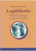 Magyar László András - A repülőkenőcs