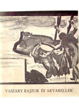Haulisch Lenke - Vaszary rajzok és akvarellek Haulisch Lenke - Vaszary rajzok és akvarellek, 1976 antikvár könyv