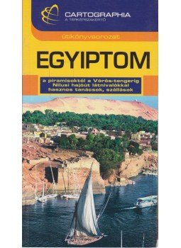 Juhász Ernő - Egyiptom Juhász Ernő - Egyiptom, Budapest 2005 antikvár könyv