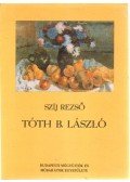 Szíj Rezső - Tóth B. László