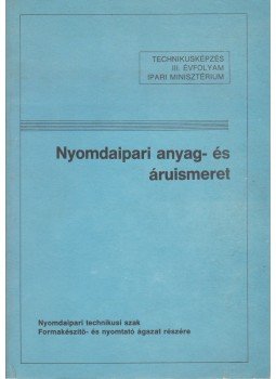 Dr. Lengyel Péterné (szerk.), Dr. Házi Jenőné (szerk.) - Nyomdaipari anyag- és áruismeret Dr. Lengyel Péterné (szerk.), Dr. Házi Jenőné (szerk.) - Nyomdaipari anyag- és áruismeret, 1989 antikvár könyv