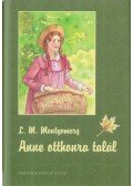 Lucy Maud Montgomery - Anne otthonra talál