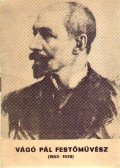 Kaposvári Gyula - Vágó Pál festőművész (1853-1928)