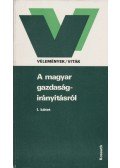 Böröczfy Ferenc - A magyar gazdaság irányításáról I.
