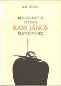 Gál József - Bibliográfiai tételek Kass János életművéhez