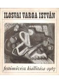 Németh Lajos - Ilosvai Varga István festőművész kiállítása