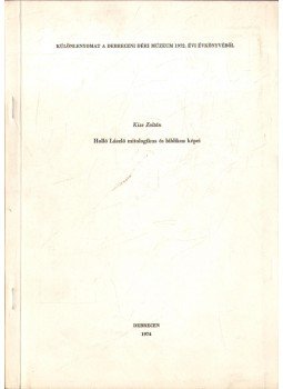 Kiss Zoltán - Holló László mitologikus és biblikus képei Kiss Zoltán - Holló László mitologikus és biblikus képei, 1975 antikvár könyv