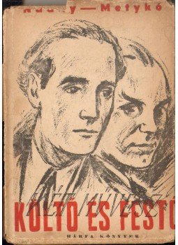 Náday Nagy Ferenc, Metykó Gyula - Költő és festő Náday Nagy Ferenc, Metykó Gyula - Költő és festő, 1944 antikvár könyv