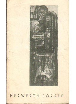 Csukás István - Herwerth József festőművész kiállítása Csukás István - Herwerth József festőművész kiállítása, 1964 antikvár könyv