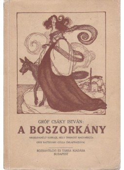gróf Csáky István - A boszorkány gróf Csáky István - A boszorkány, Budapest 1919 antikvár könyv
