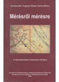 Angelusz Róbert,TARDOS RÓBERT - Mérésről mérésre