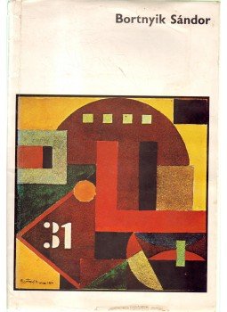 Körner Éva - Bortnyik Sándor Körner Éva - Bortnyik Sándor, 1975 antikvár könyv
