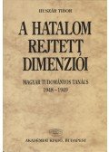 Huszár Tibor - A hatalom rejtett dimenziói