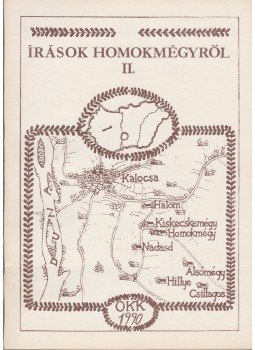 Kiss József - Írások Homokmégyről II. Kiss József - Írások Homokmégyről II., 1990 antikvár könyv