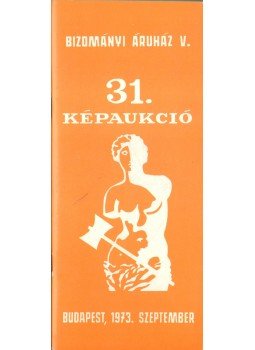  - 31. Művészeti Képaukció, Budapest 1973 antikvár könyv