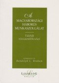 Randolph L. Braham - A magyarországi háborús munkaszolgálat